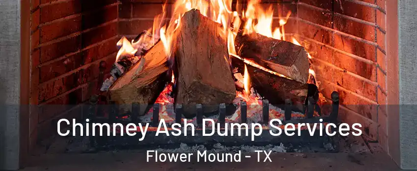  Chimney Ash Dump Services Flower Mound - TX