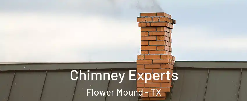 Chimney Experts Flower Mound - TX
