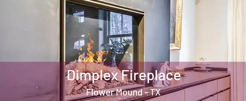  Dimplex Fireplace Flower Mound - TX