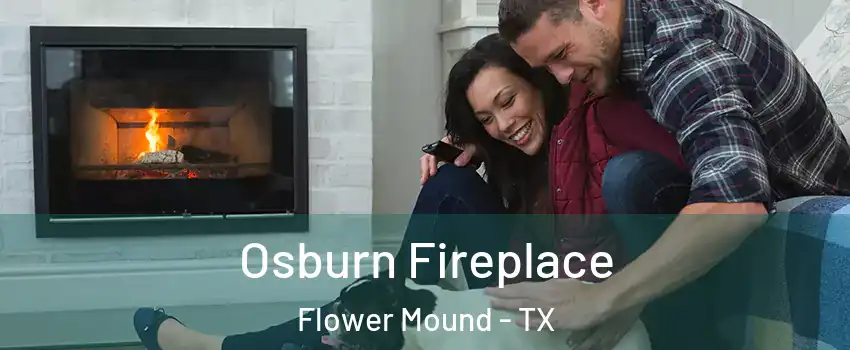  Osburn Fireplace Flower Mound - TX